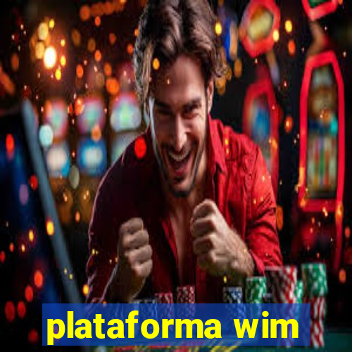 plataforma wim